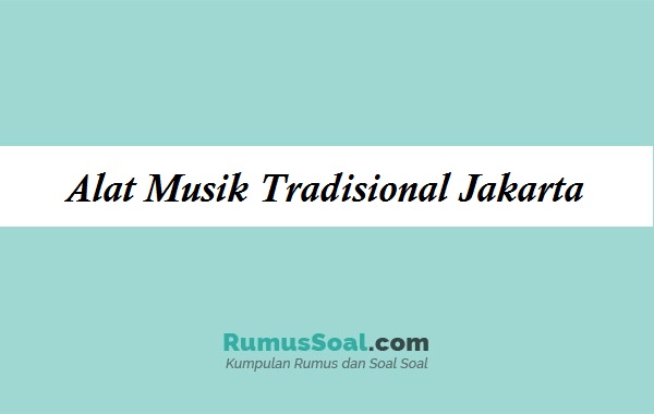 alat-musik-tradisional-jakarta