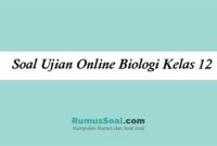 Soal Ujian Online Biologi Kelas 12