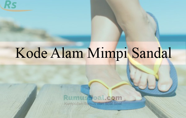 ♥ Mimpi beli sandal jepit togel