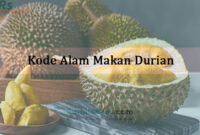Kode Alam Makan Durian