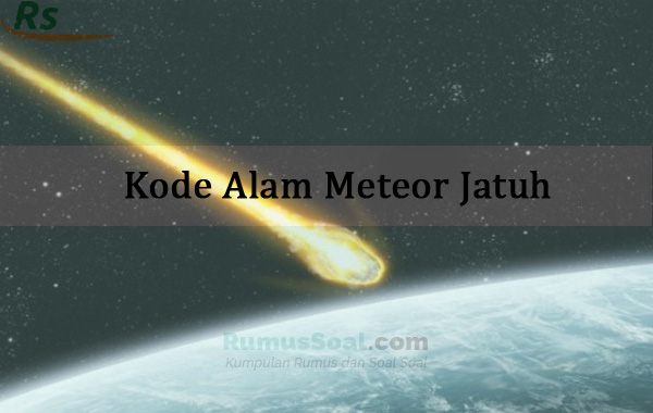 Kode Alam Meteor Jatuh