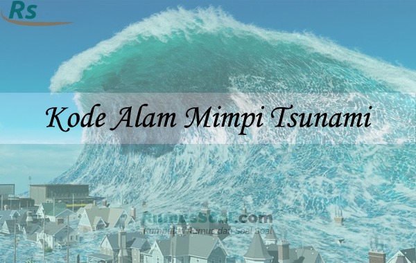 Kode Alam Mimpi Tsunami